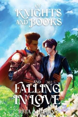 Cover of Of Knights and Books and Falling In Love