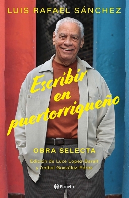 Book cover for Escribir En Puertorriqueño: Obra Selecta / Writing in Puerto Rican