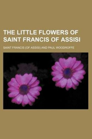 Cover of The Little Flowers of Saint Francis of Assisi