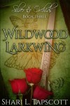 Book cover for Wildwood Larkwing