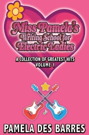 Cover of Miss Pamela's Writing School for Electric Ladies