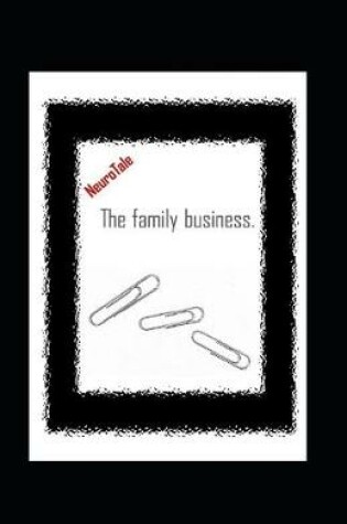 Cover of The family business. NeuroTale.