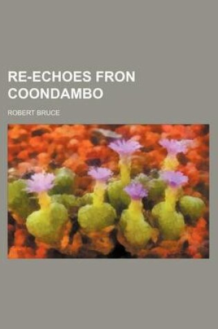 Cover of Re-Echoes Fron Coondambo