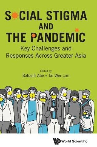 Cover of Social Stigma And The Pandemic: Key Challenges And Responses Across Greater Asia