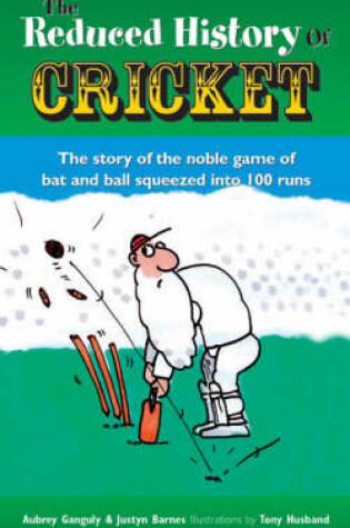 Cover of The Reduced History of Cricket