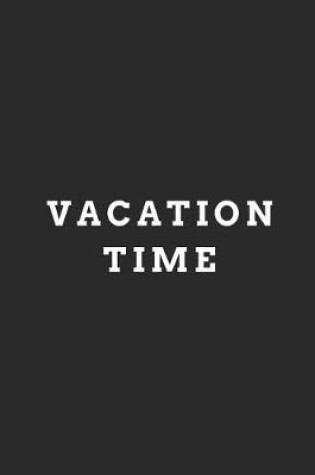 Cover of Vacation Time