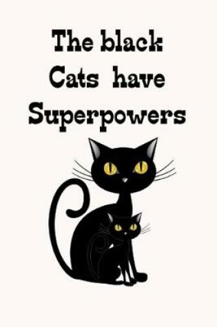 Cover of The black cats have super powers