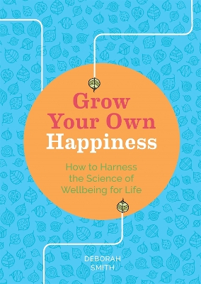 Book cover for Grow Your Own Happiness
