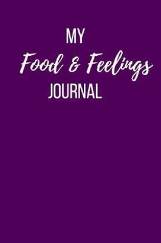 Cover of My Food and Feelings Journal