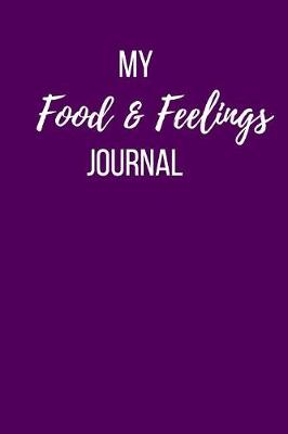 Book cover for My Food and Feelings Journal