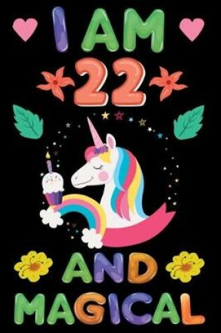 Cover of I am 22 And Magical