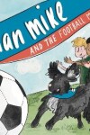 Book cover for Milkman Mike and the Football Match