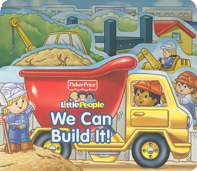 Book cover for Fisher Price Little People We Can Build It!