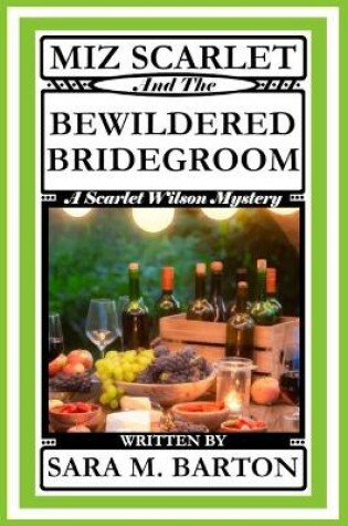 Cover of Miz Scarlet and the Bewildered Bridegroom