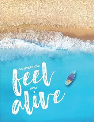 Book cover for Go where you feel most alive