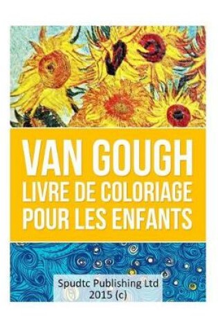 Cover of Van Gough livre De Coloriage pour les enfants