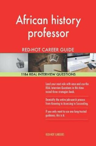 Cover of African History Professor Red-Hot Career Guide; 1184 Real Interview Questions