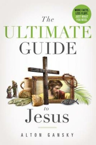 Cover of The Ultimate Guide to Jesus