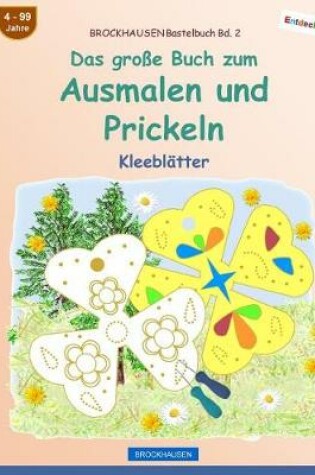 Cover of BROCKHAUSEN Bastelbuch Bd. 2 - Das große Buch zum Ausmalen und Prickeln