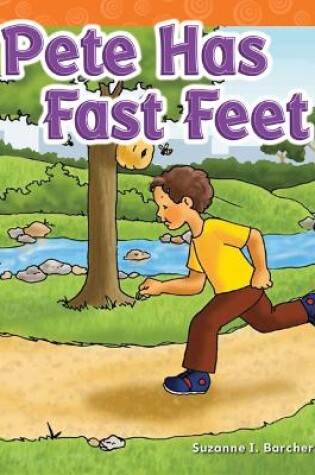 Cover of Pete Has Fast Feet