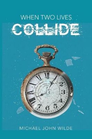 Cover of When Two Lives Collide