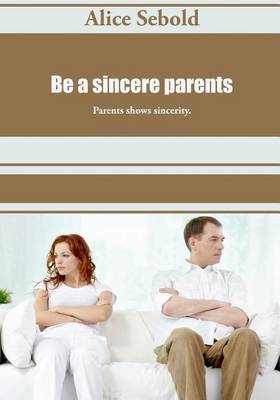 Book cover for Be a Sincere Parents