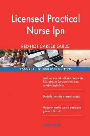 Cover of Licensed Practical Nurse LPN Red-Hot Career Guide; 2563 Real Interview Questions