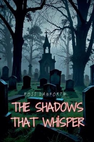 Cover of The Shadows That Whisper