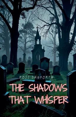 Book cover for The Shadows That Whisper