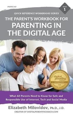 Cover of The Parent's Workbook for Parenting in the Digital Age