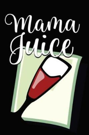 Cover of Mama Juice