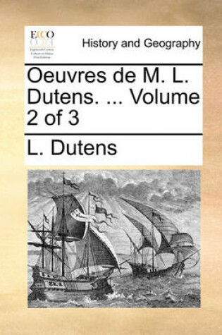 Cover of Oeuvres de M. L. Dutens. ... Volume 2 of 3