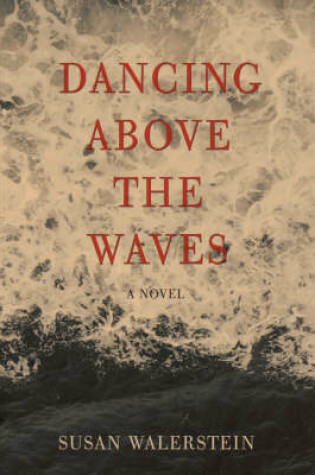 Cover of Dancing Above the Waves