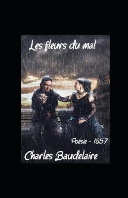 Book cover for Les Fleurs du mal Charles Baudelaire illustree