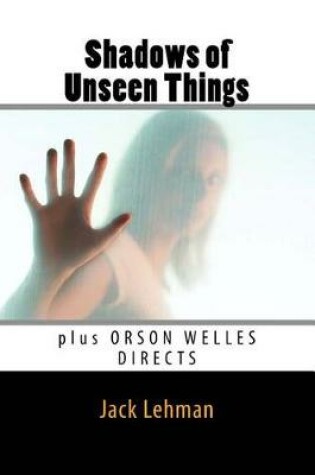 Cover of Shadows of Unseen Things