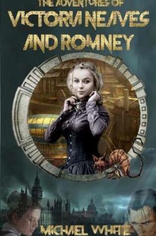 Cover of The Adventures of Victoria Neaves & Romney