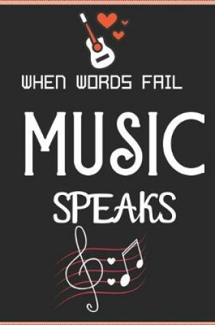 Cover of When Words Fail Music Speaks