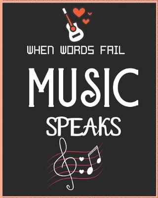 Book cover for When Words Fail Music Speaks