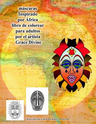 Book cover for mascaras Inspirado por Africa libro de colorear para adultos por el artista Grace Divine