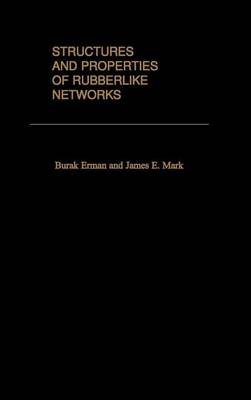 Book cover for Structures and Properties of Rubberlike Networks. Topics in Polymer Science.