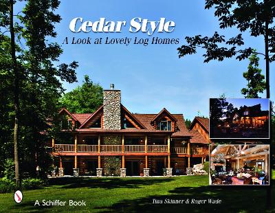 Book cover for Cedar Style: a Look at Lovely Log Homes