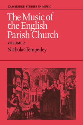 Cover of The Music of the English Parish Church: Volume 2