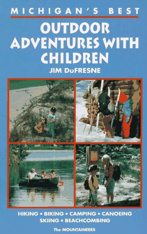 Book cover for Michigan's Best Outdoor Adventures with Children