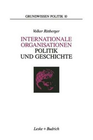 Cover of Internationale Organisationen Politik Und Geschichte