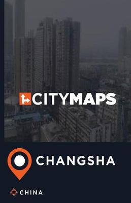 Book cover for City Maps Changsha China