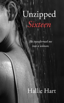 Book cover for Unzipped Sixteen