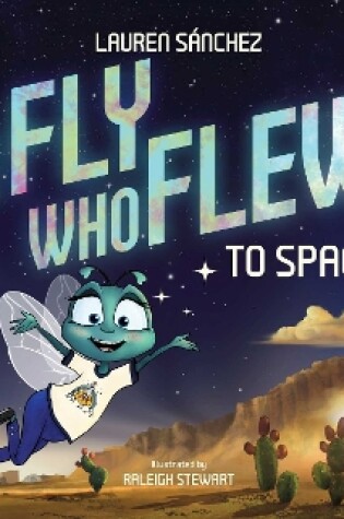 Cover of The Fly Who Flew to Space