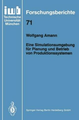 Cover of Eine Simulationsumgebung für Planung und Betrieb von Produktionssystemen