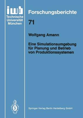 Cover of Eine Simulationsumgebung für Planung und Betrieb von Produktionssystemen