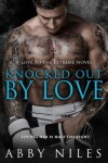 Book cover for Knocked Out by Love
